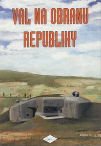 Ilustrační fotografie knihy „Val na obranu republiky“